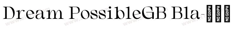 Dream PossibleGB Bla字体转换